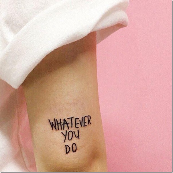 120 particular Phrase Tattoos and discover the inspiration